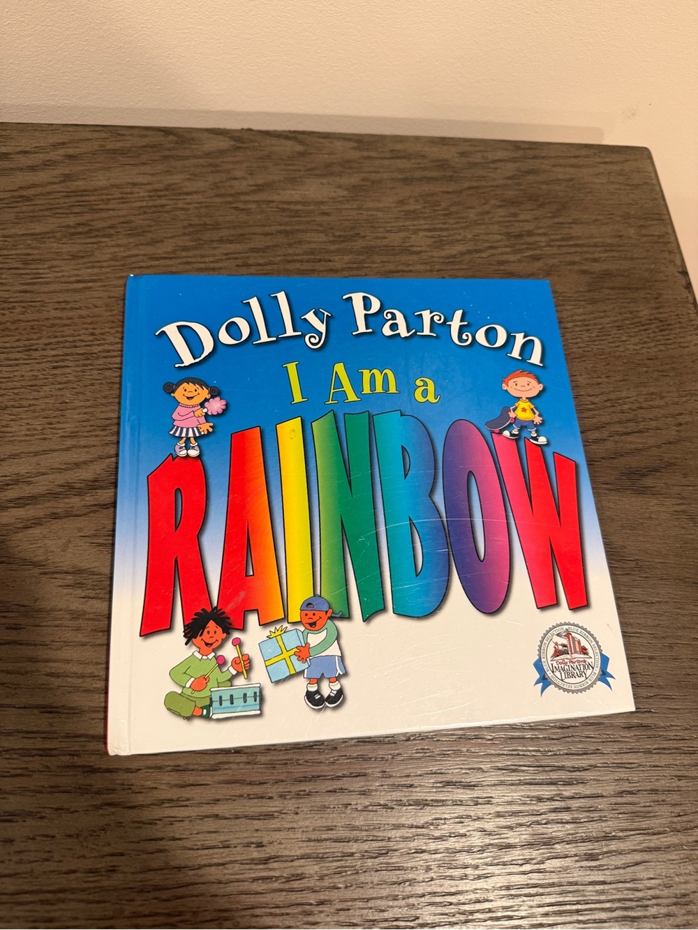 Dolly Parton I Am a Rainbow Hardcover Children’s Book Imagination Library